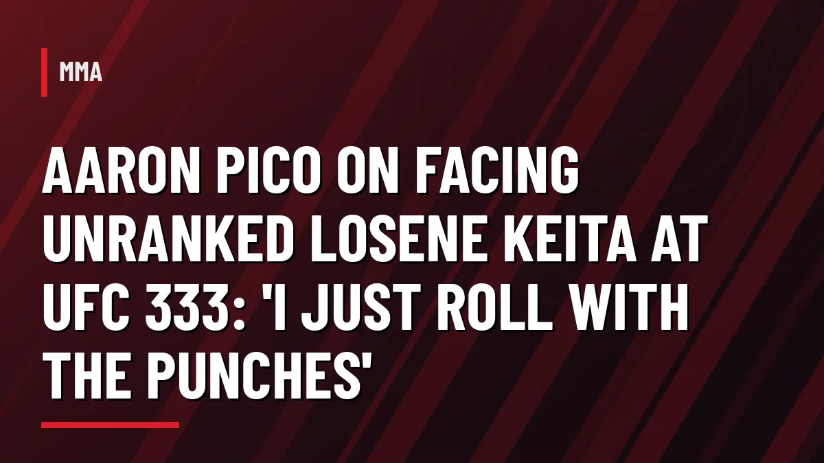 Graphic: Aaron Pico vs Losene Keita featherweight bout at UFC 333 in Abu Dhabi