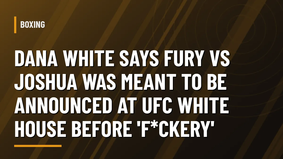 Graphic for Dana White on Tyson Fury vs Anthony Joshua announcement news