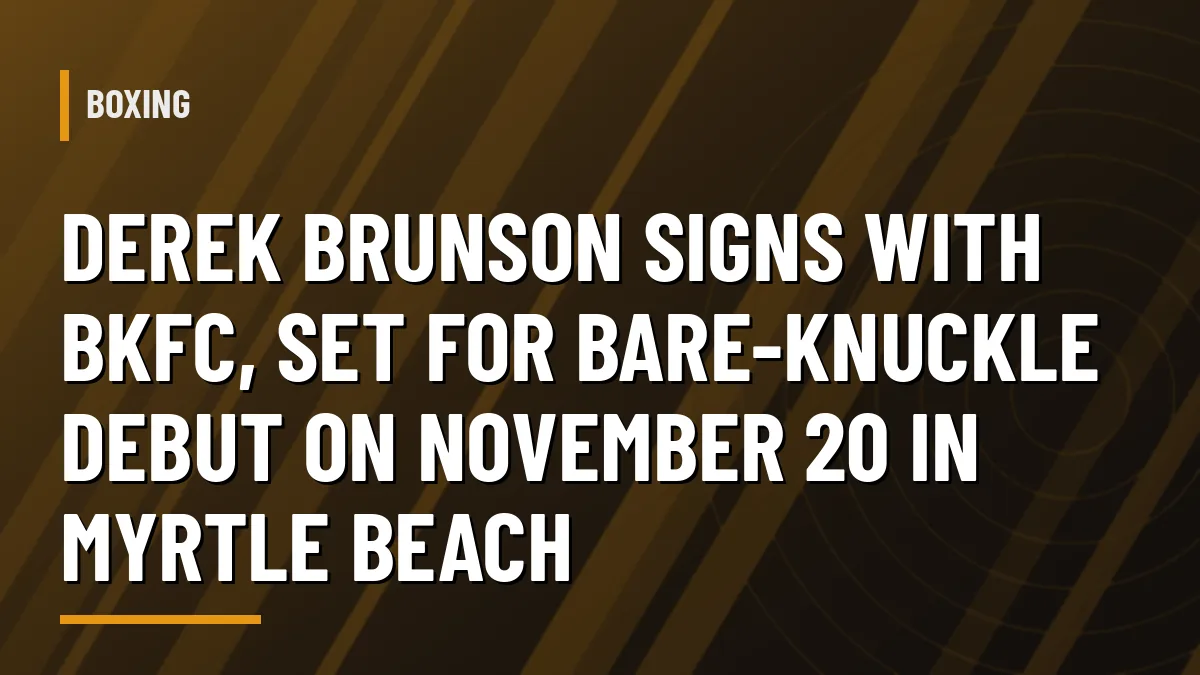 Graphic with headline: Derek Brunson signs with BKFC, set for bare-knuckle debut on November 20 in Myrtle Beach