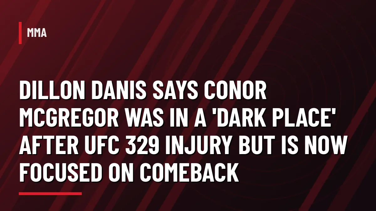 Graphic for Dillon Danis update on Conor McGregor knee injury