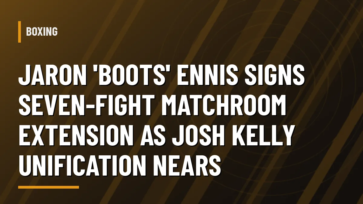 Graphic for Jaron Ennis signing a seven-fight Matchroom contract extension