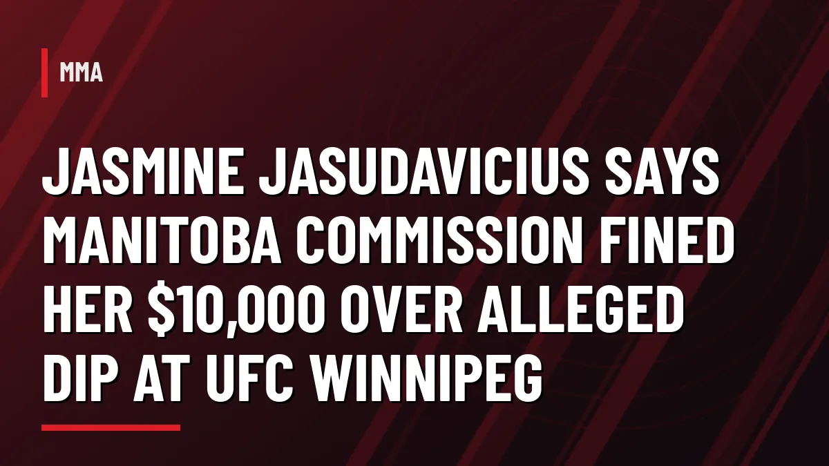 Graphic headline about Jasmine Jasudavicius being fined $10,000 by the Manitoba commission