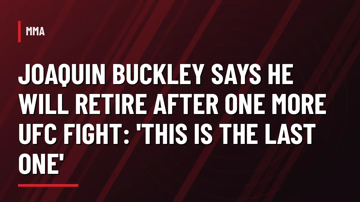 POP MMA breaking news graphic: Joaquin Buckley says he will retire after one more UFC fight
