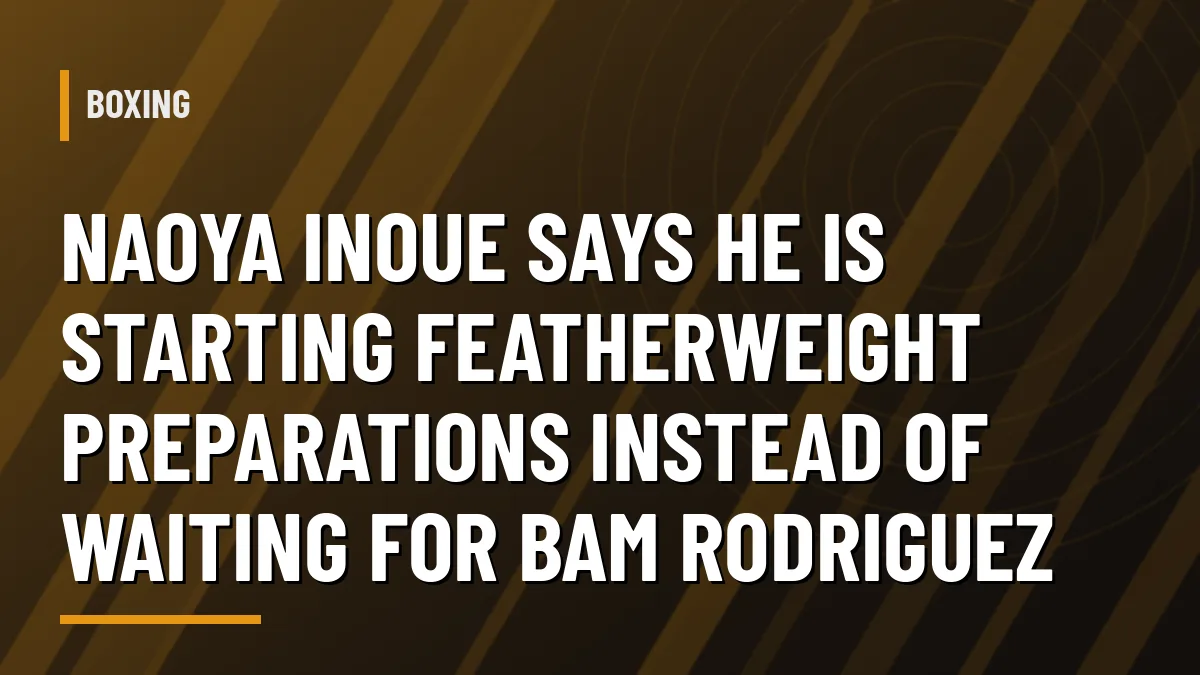 Graphic with headline about Naoya Inoue preparing for a move to featherweight