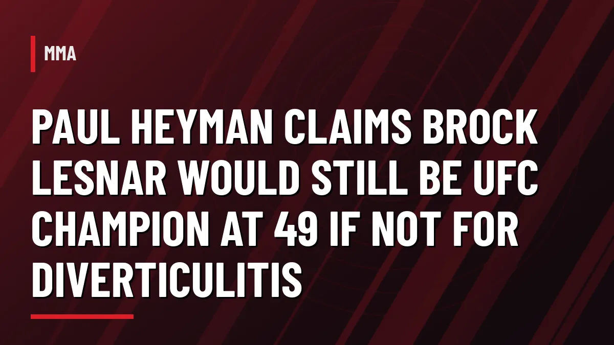 Paul Heyman on Brock Lesnar UFC career graphic