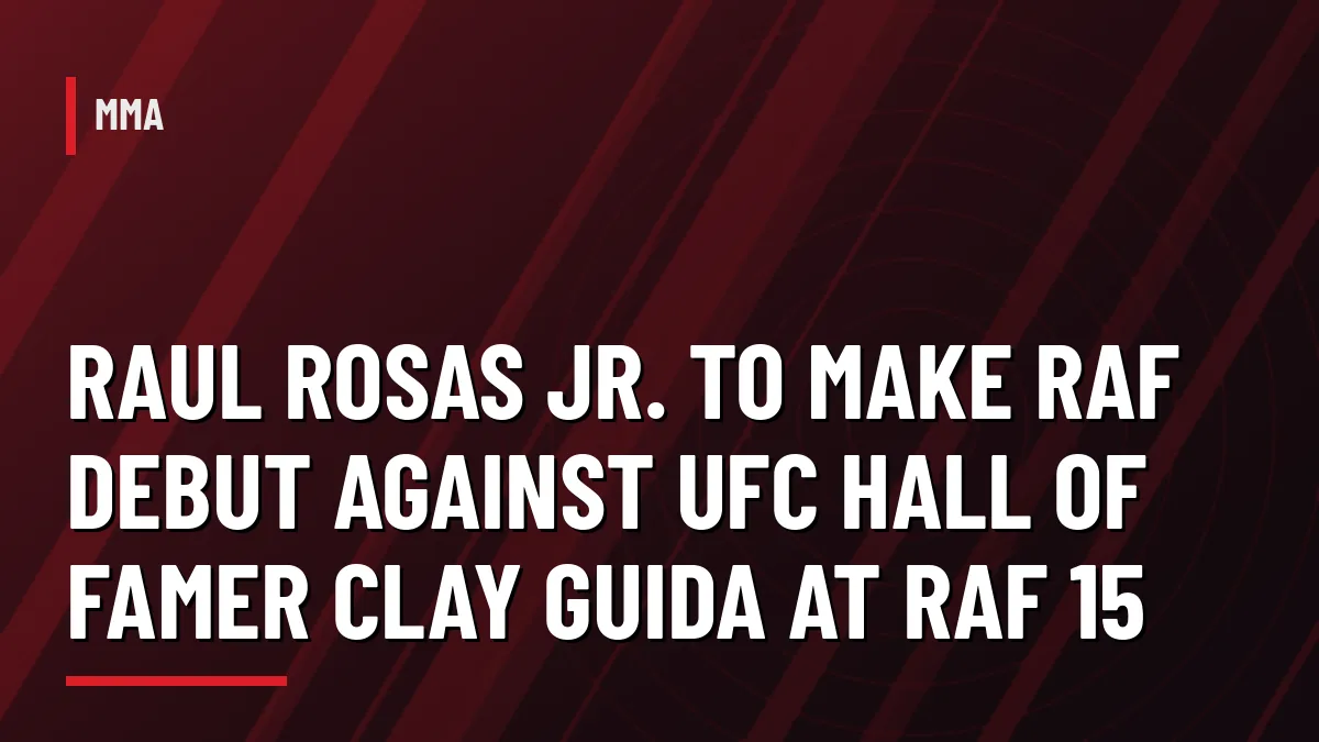 Graphic for Raul Rosas Jr. vs Clay Guida RAF 15 news